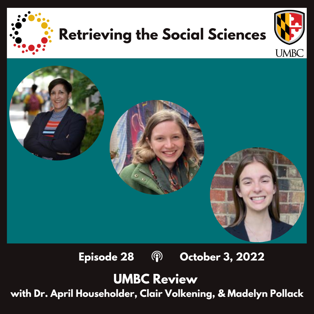 Episode 28 October 3, 2022 Center for Social Science Scholarship UMBC